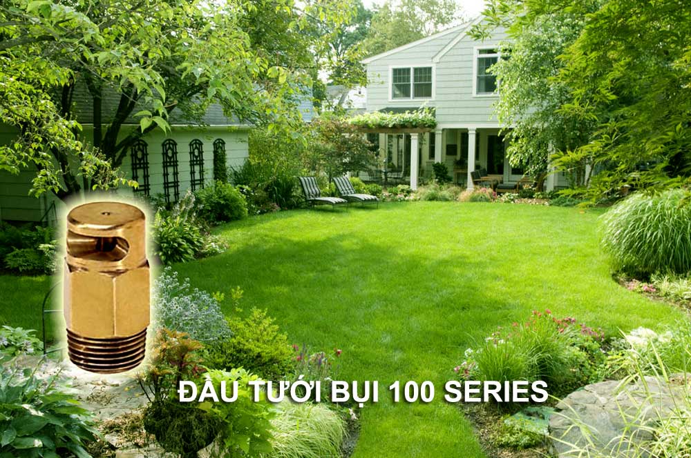 ĐẦU ĐỒNG TƯỚI BỤI 100 SERIES